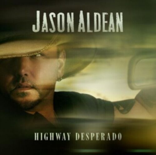 Jason Aldean Highway Desperado CD NEW