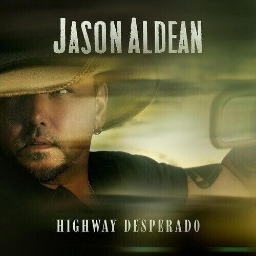 Highway desperado - jason aldean - cd