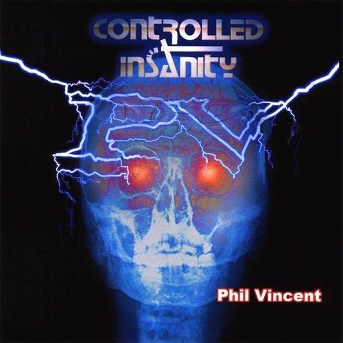 Vincent,Phil - Controlled Insanity [CD New]