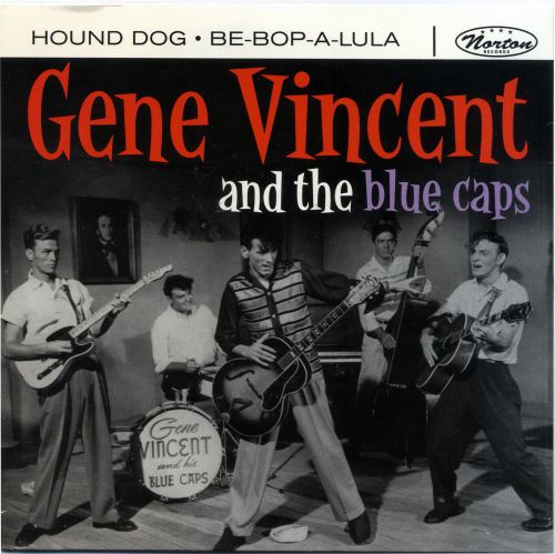 GENE VINCENT And The Blue Caps &#034;HOUND DOG c/w BE-BOP-A-LULA&#034; LIVE LISTEN!