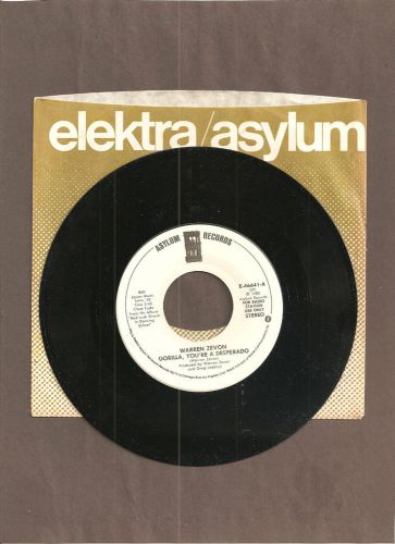 WARREN ZEVON GORILLA,YOU&#039;RE A DESPERADO ASYLUM Records 7&#034; 45 PROMO COPY