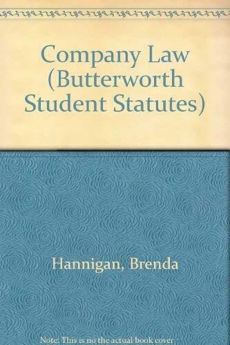 Company law (butterworth student statutes),brenda hannigan, ch ,