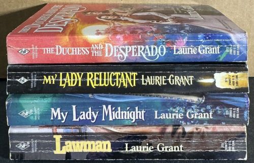 4 Laurie Grant Books- The Duchess and the Desperado, My Lady Reluctant, Lawman