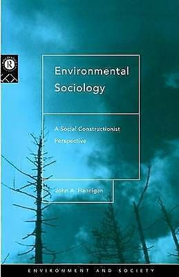 Hannigan, John : Environmental Sociology: A Social Constr FREE Shipping, Save GBPs