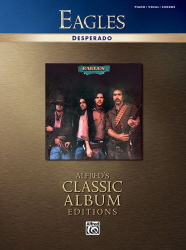 Eagles - desperado (alfred&#039;s classic album editions)