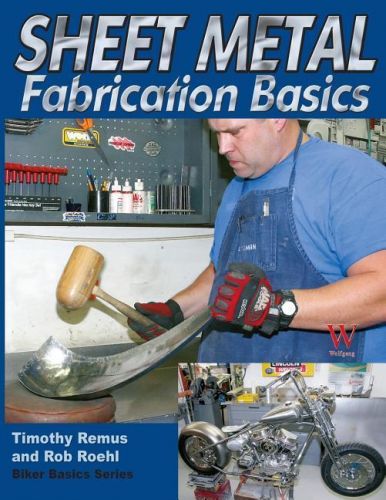 Biker Basics: Sheet Metal Fabrication Basics Book~Hammer &amp; Dolly~BRAND NEW!