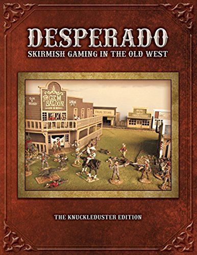 Desperado; Skirmish Gaming in the Old West; The Knuckleduster Edition Brand New!