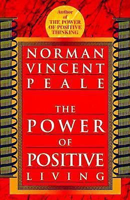 Power of positive living by norman vincent peale (1996, paperback)