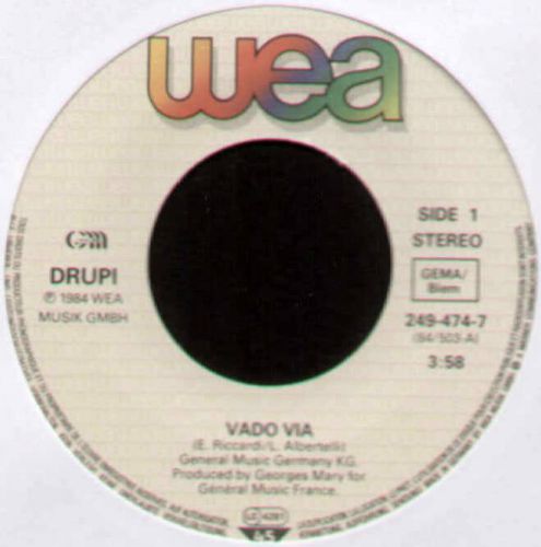 DRUPI ~ VADO VIA / VENTO DI MAGGIO ~ 1984 GERMAN 7&#034; SINGLE ~ WEA 249-474-7