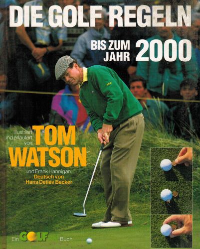 Watson Hannigan, Rules of Golf to 2000, Illustrated + Explained, 1997-