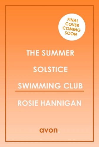 The Sunrise Swimming Society by Rosie Hannigan Paperback Book