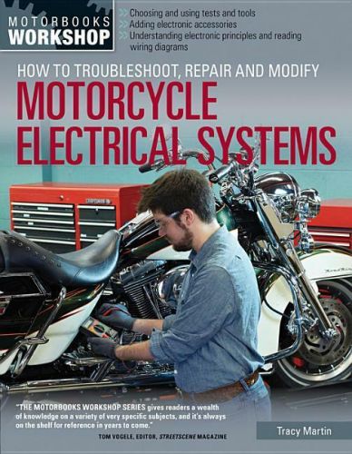 How to Troubleshoot, Repair, and Modify Motorcycle Electrical Systems Book ~ NEW