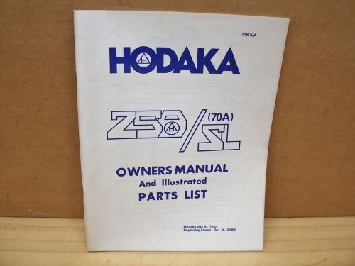 Vintage Original Hodaka Owners Manual Parts List 250 SL 70A